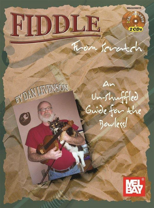 Fiddle From Scratch An Un-Shuffled Guide for the Bowless