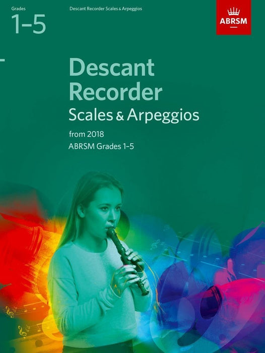 ABRSM Descant Recorder Scales & Arpeggios Grades 1?5 2018