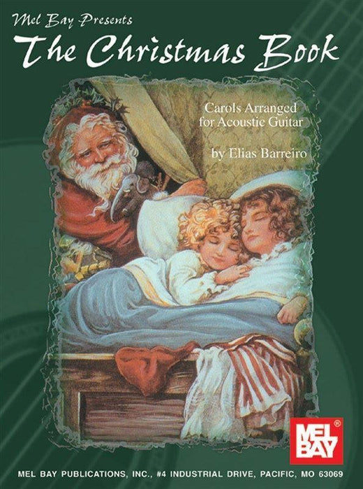 The Christmas Book Carols Arranged for Acoustic Guitar