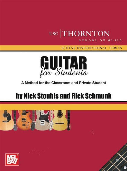 Guitar for Students A Method for the Classroom & Private Student