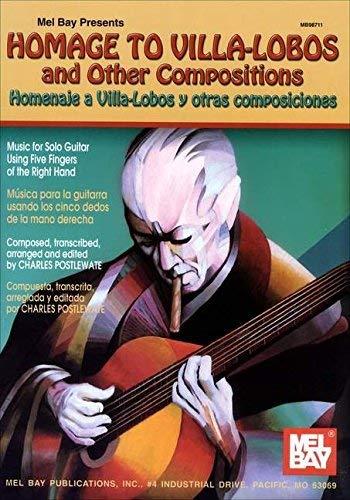 Homage to Villa-Lobos and Other Compositions by Charles Postlewate BK/CD