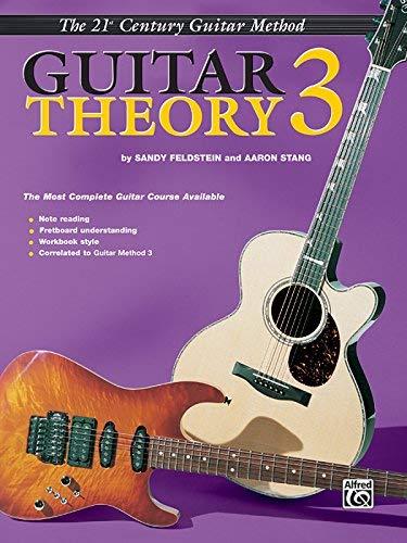 The 21st Century Guitar Method Guitar Theory 3