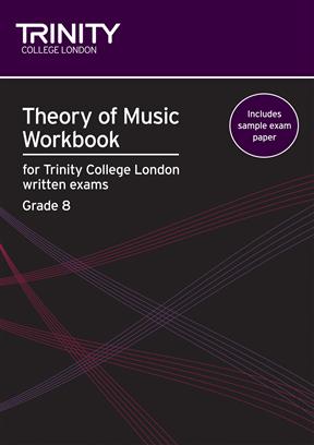 Trinity College London: Theory Of Music Workbook - Grade 8