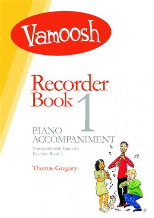 Vamoosh Recorder Book 1 with Piano Accompaniment