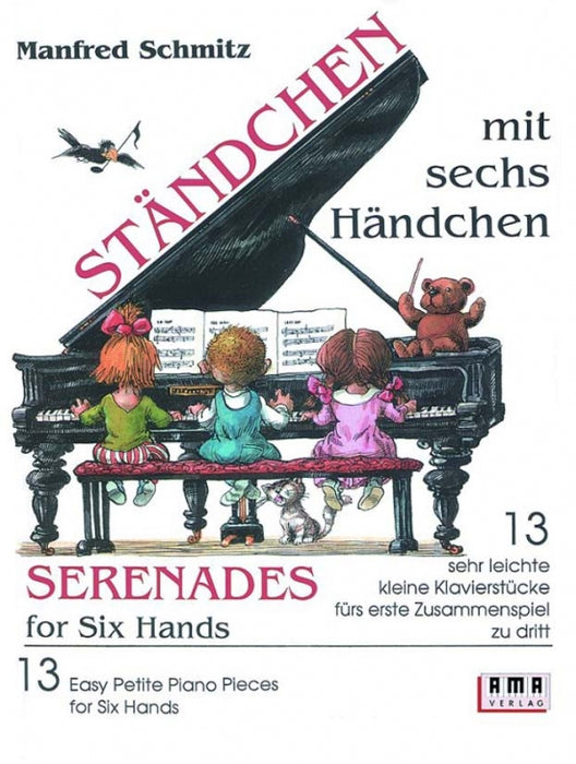 Manfred Schmitz Serenades for Six Hands