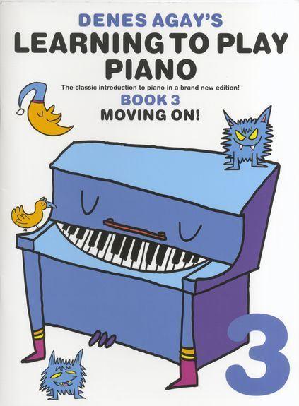 Denes Agay's Learning To Play Piano Book 3 Moving On