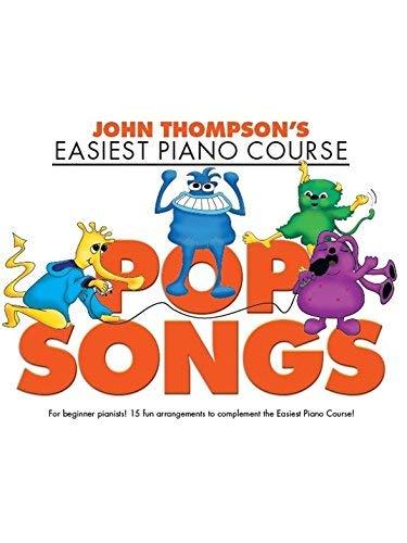 John Thompson's Easiest Piano Course Pop Songs