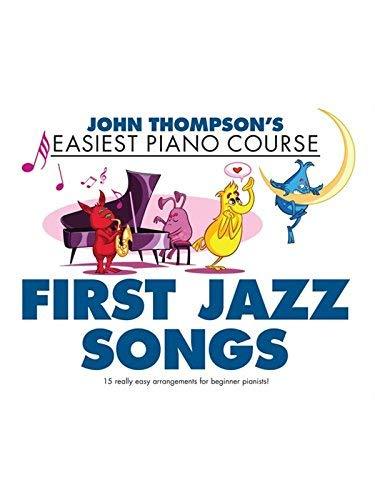 John Thompson's Easiest Piano Course First Jazz Songs